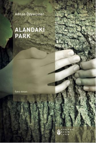 Alandaki Park - Adnan Özyalçıner - Evrensel Basım Yayın
