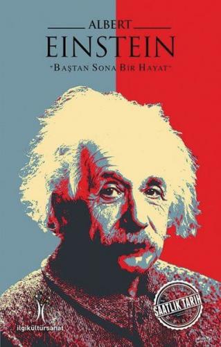 Albert Einstein - Mesut Gürbüz - İlgi Kültür Sanat Yayınları