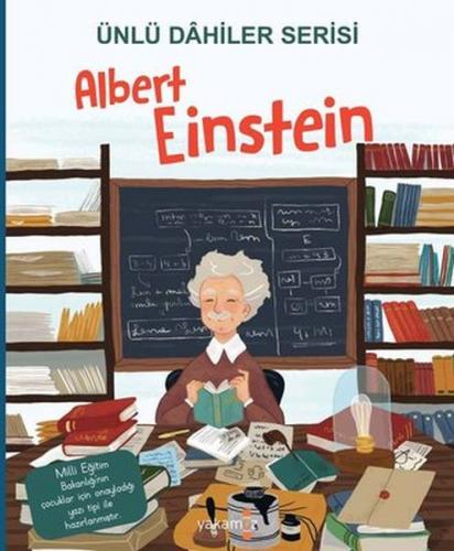 Albert Einstein - Ünlü Dahiler Serisi - Kolektif - Yakamoz Yayınları