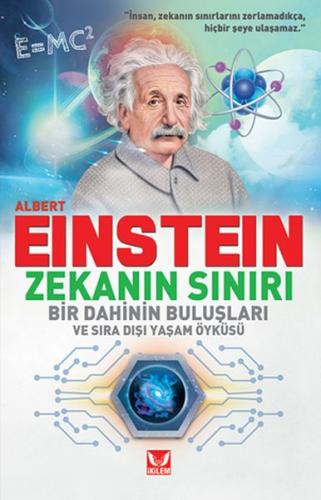 Albert Einstein Zekanın Sınırı - Kolektif - İkilem Yayınevi