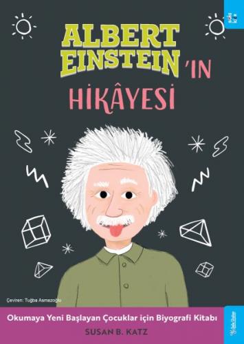 Albert Einstein'ın Hikâyesi - Susan B. Katz - Sola Kidz