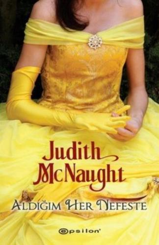 Aldığım Her Nefeste - Judith McNaught - Epsilon Yayınevi