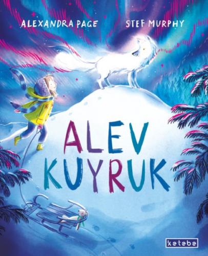 Alev Kuyruk - Alexandra Page - Ketebe Yayınları