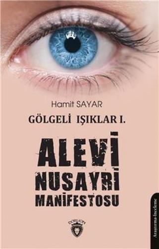 Alevi Nusayri Manifestosu - Gölgeli Işıklar 1 - Hamit Sayar - Dorlion 