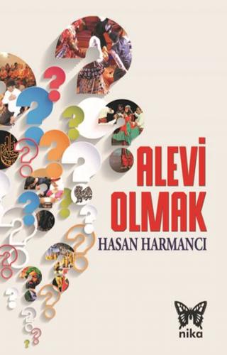 Alevi Olmak - Hasan Harmancı - Nika Yayınevi