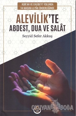 Alevilik'te Abdest Dua ve Salat - Seyyid Sefer Akkuş - 12 İmam Yayınla