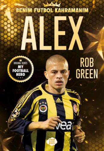 Alex – Benim Futbol Kahramanım - Rob Green - Dokuz Çocuk Yayınları