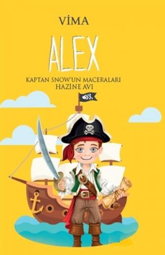 Alex: Kaptan Snow'un Maceraları - Hazine Avı - Vima - Lopus Yayınları