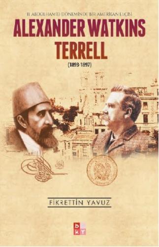 Alexander Watkins Terrell - Fikrettin Yavuz - Babıali Kültür Yayıncılı