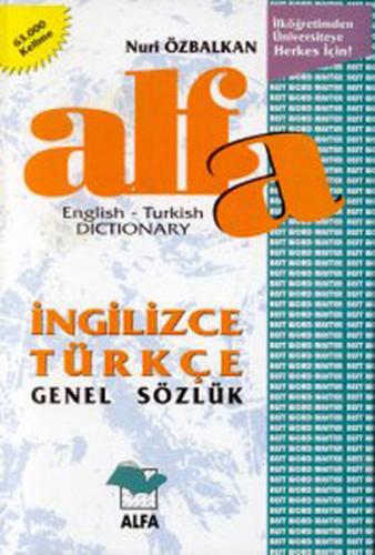 Alfa İngilizce Türkçe Genel Sözlük English-Turkish Dictionary (Ciltli)