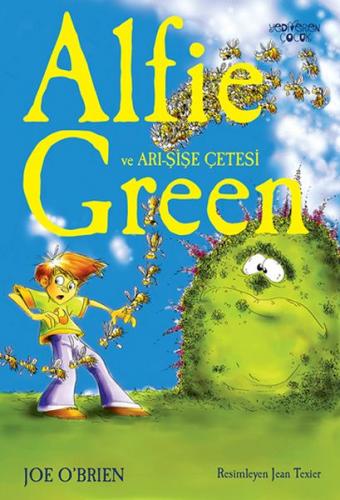 Alfie Green ve Arı-Şişe Çetesi - Joe O'Brien - Yediveren Çocuk