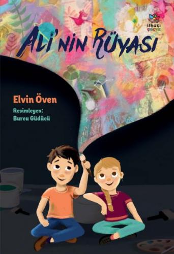 Ali'nin Rüyası - Elvin Öven - İthaki Çocuk Yayınları
