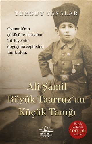 Ali Şamil Büyük Taarruz un Küçük Tanığı - Turgut Yasalar - Nemesis Kit