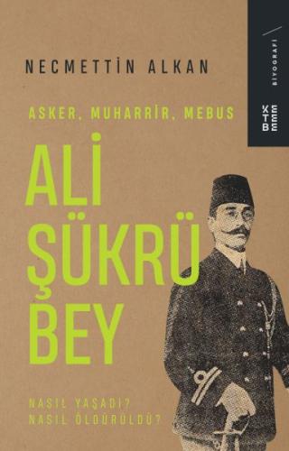 Ali Şükrü Bey - Necmettin Alkan - Ketebe Yayınları