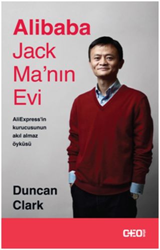 Alibaba Jack Ma'nın Evi - Duncan Clark - CEO Plus