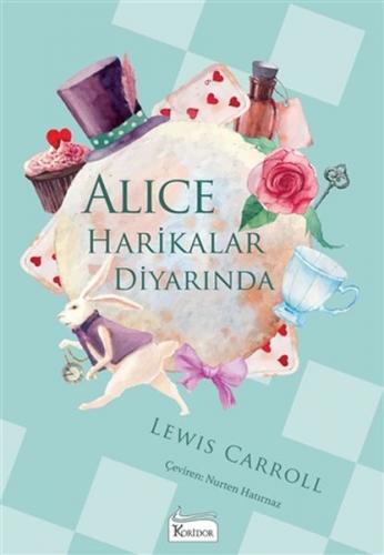 Alice Harikalar Diyarında (Ciltli) - Lewis Carroll - Koridor Yayıncılı