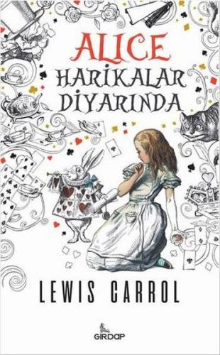 Alice Harikalar Diyarında - Lewis Carroll - Girdap Kitap