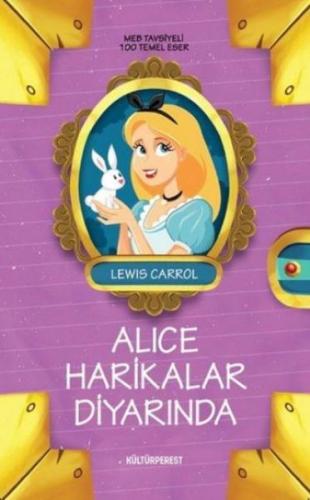 Alice Harikalar Diyarında - Lewis Carroll - Kültürperest Yayınevi