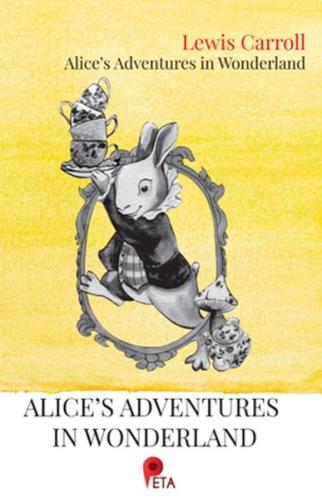 Alice’s Adventures in Wonderland - Lewis Carroll - Peta Kitap