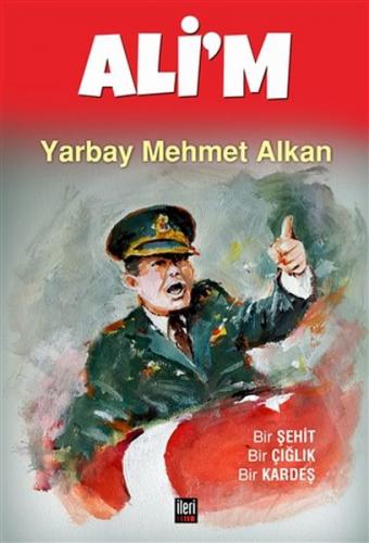 Ali'm - Mehmet Alkan - İleri Yayınları