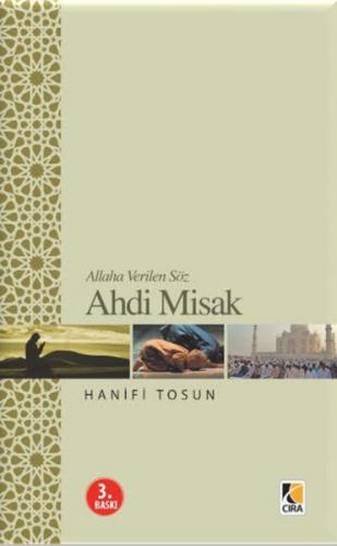 Ahd-i Misak - Hanifi Tosun - Çıra Yayınları