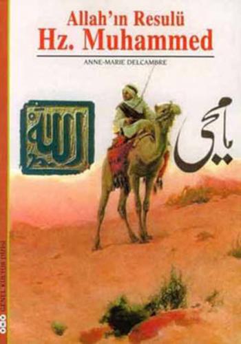 Allah'ın Resulü Hz. Muhammed - Anne-Marie Delcambre - Yapı Kredi Yayın