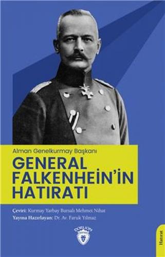 General Falkenhein'in Hatıratı - Faruk Yılmaz - Dorlion Yayınevi