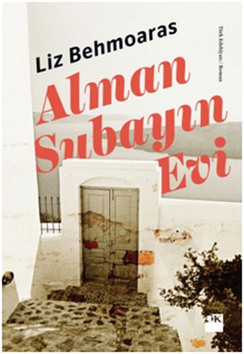 Alman Subayın Evi - Liz Behmoaras - Doğan Kitap