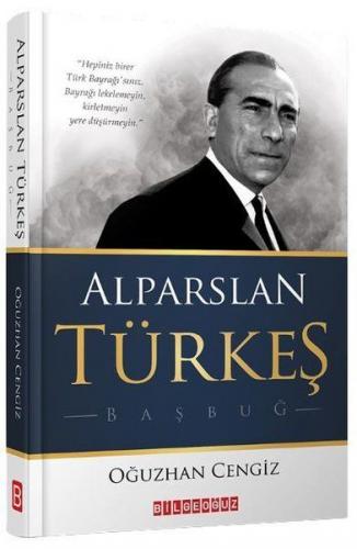 Alparslan Türkeş - Oğuzhan Cengiz - Bilgeoğuz Yayınları