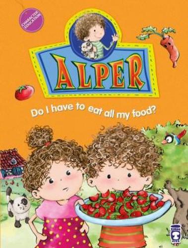 Alper Do I Have To Eat All My Food? - Alper Her Yemekten Yemem Gerekli