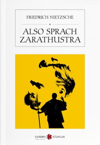 Also Sprach Zarathustra - Friedrich Wilhelm Nietzsche - Karbon Kitapla