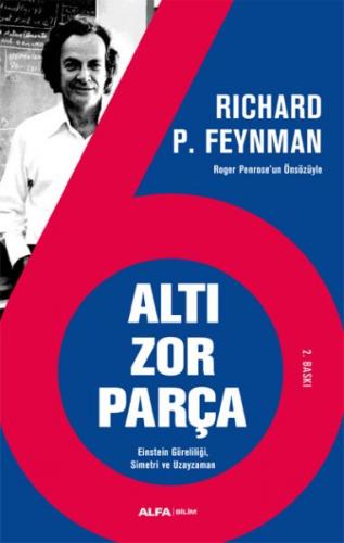 Altı Zor Parça - Richard P. Feynman - Alfa Yayınları