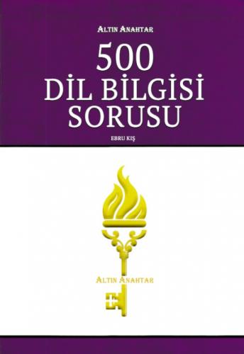 500 Dil Bilgisi Sorusu - Ebru Kış - Altın Anahtar Yayınları