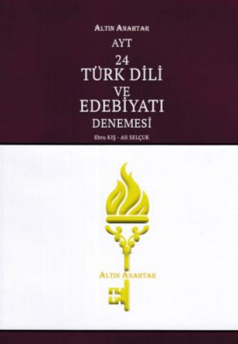 AYT Türk Dili ve Edebiyatı 24 lü Denemesi - Ebru Kış - Altın Anahtar Y