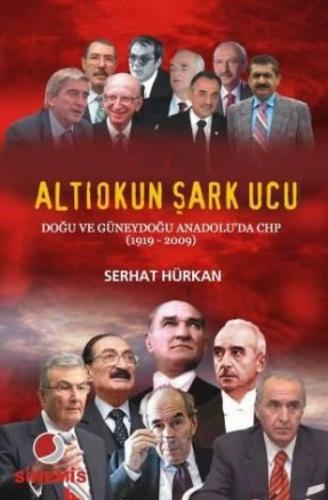 Altıokun Şark Ucu - Serhat Hürkan - Sinemis Yayınları