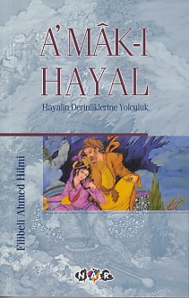A'mak-ı Hayal - Şehbenderzade Filibeli Ahmed Hilmi - Nar Yayınları