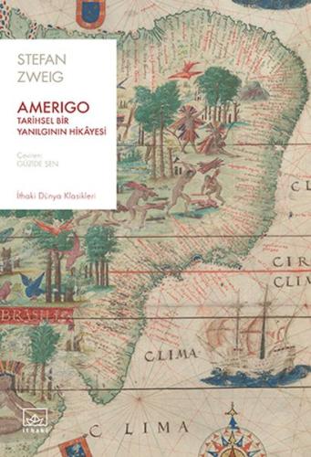 Amerigo: Tarihsel Bir Yanılgının Hikâyesi - Stefan Zweig - İthaki Yayı