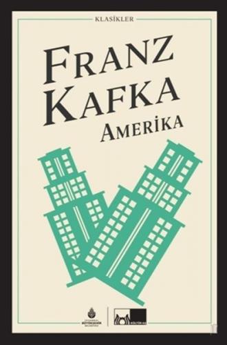 Amerika (Ciltli) - Franz Kafka - Kültür A.Ş.