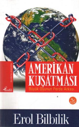 Amerikan Kuşatması - Erol Bilbilik - Profil Kitap
