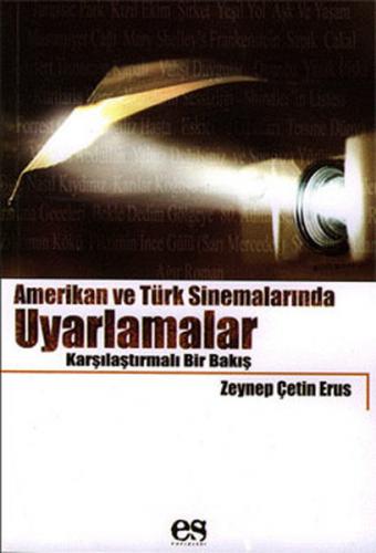 Amerikan ve Türk Sinemalarında Uyarlamalar Karşılaştırmalı Bir Bakış -