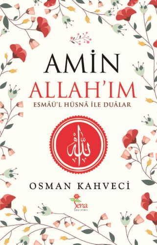 Amin Allah'ım - Osman Kahveci - Sena Yayınları