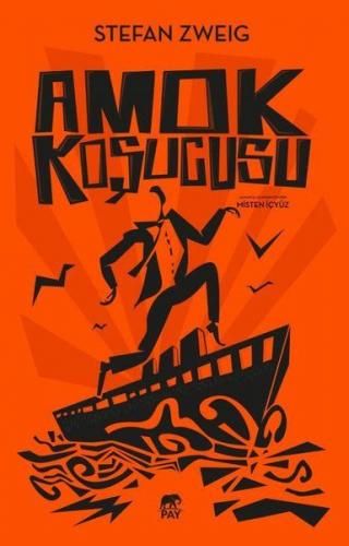 Amok Koşucusu - Stefan Zweig - Pay Yayınları