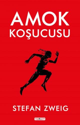 Amok Koşucusu - Stefan Zweig - Sıfır6 Yayınevi