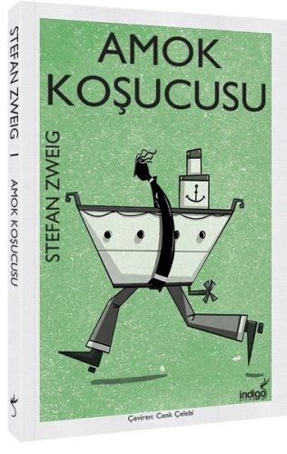 Amok Koşucusu - Stefan Zweig - İndigo Kitap