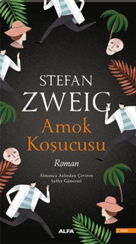 Amok Koşucusu - Stefan Zweig - Alfa Yayınları
