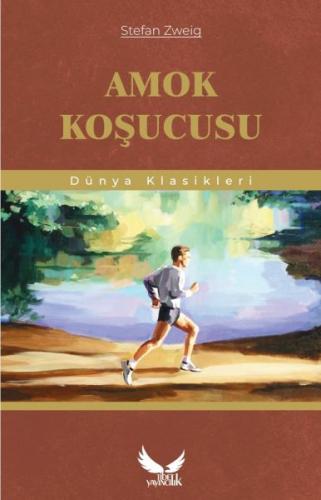 Amok Koşucusu - Stefan Zweig - Tibet Yayıncılık
