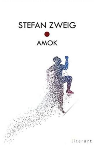 Amok - Stefan Zweig - Literart Yayınları
