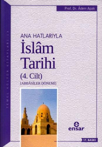 Ana Hatlarıyla İslam Tarihi (4 Cilt) - Adem Apak - Ensar Neşriyat
