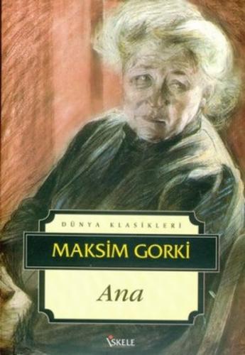 Ana - Maksim Gorki - İskele Yayıncılık - Klasikler