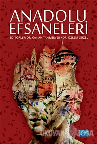 Anadolu Efsaneleri - Canan Tanrısever - Nobel Akademik Yayıncılık